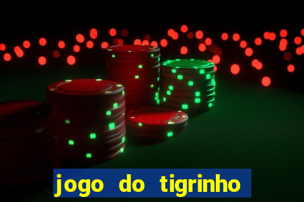 jogo do tigrinho aposta 5 reais